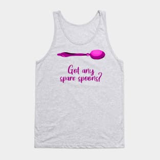 Got Any Spare Spoons? (Spoonie Awareness) - Pink Tank Top